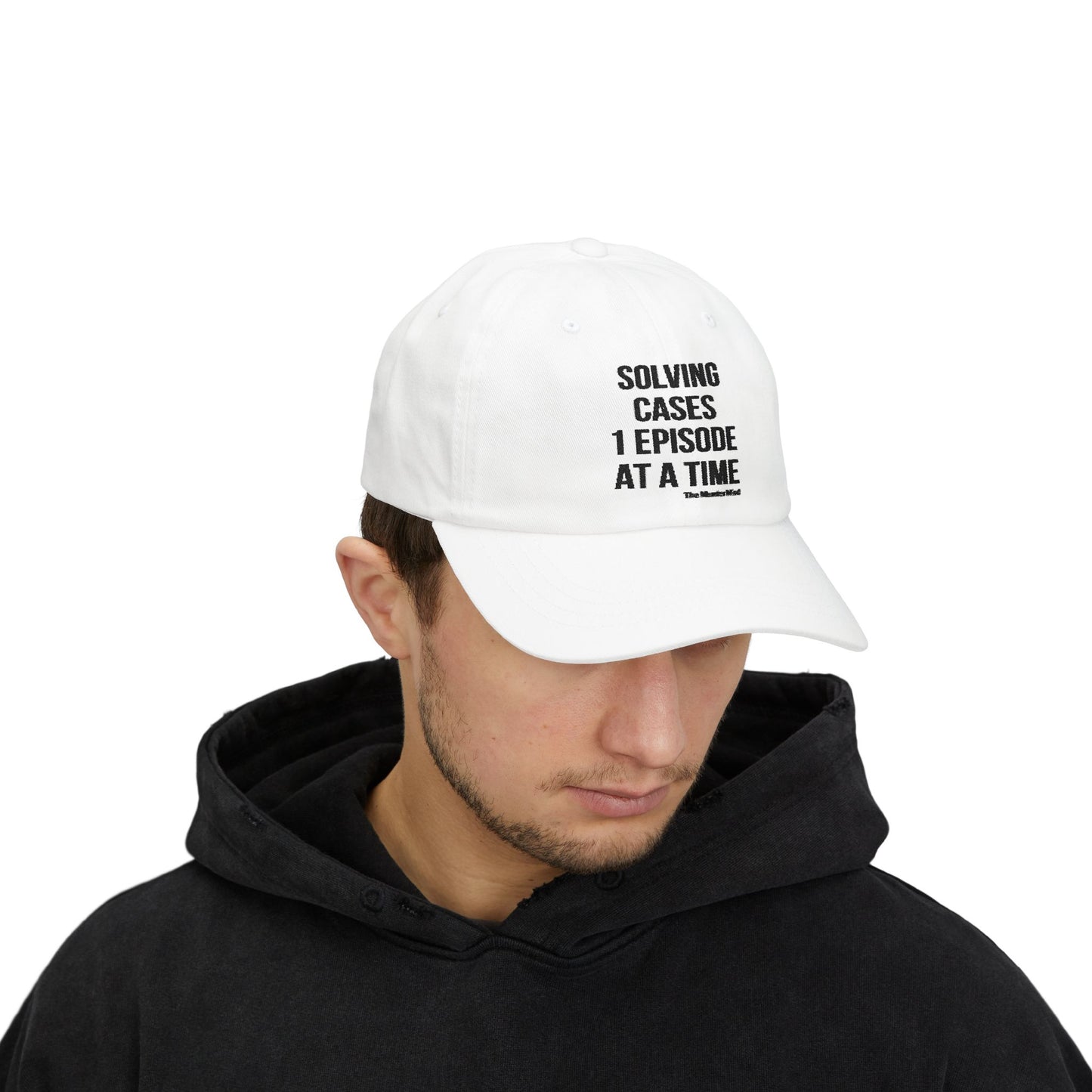 Solving Cases 1 Episode At A Time White Classic Dad Cap