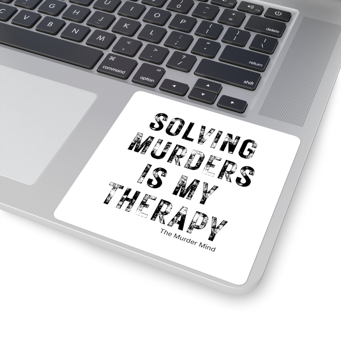 Solving Murders Is My Therapy White Square Stickers