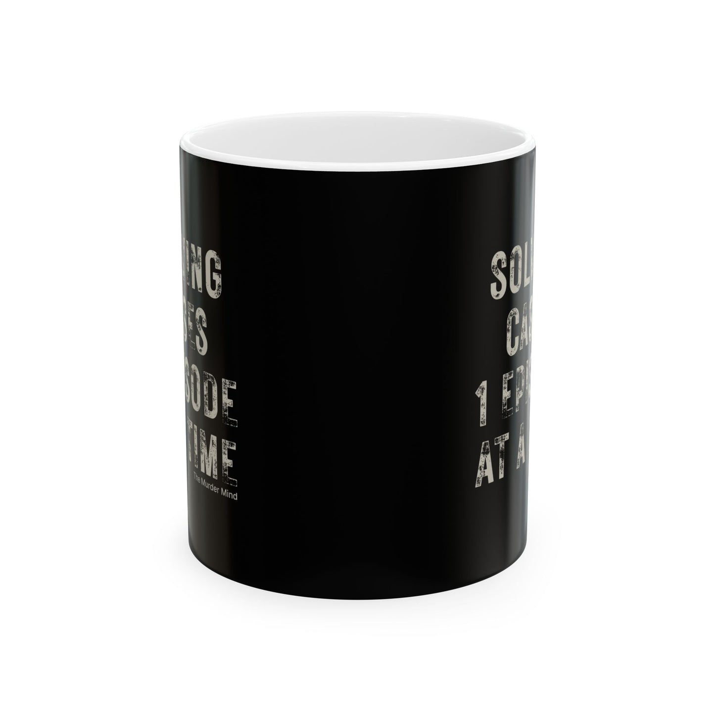 Solving Cases 1 Episode At A Time Black Ceramic Mug, (11oz, 15oz)