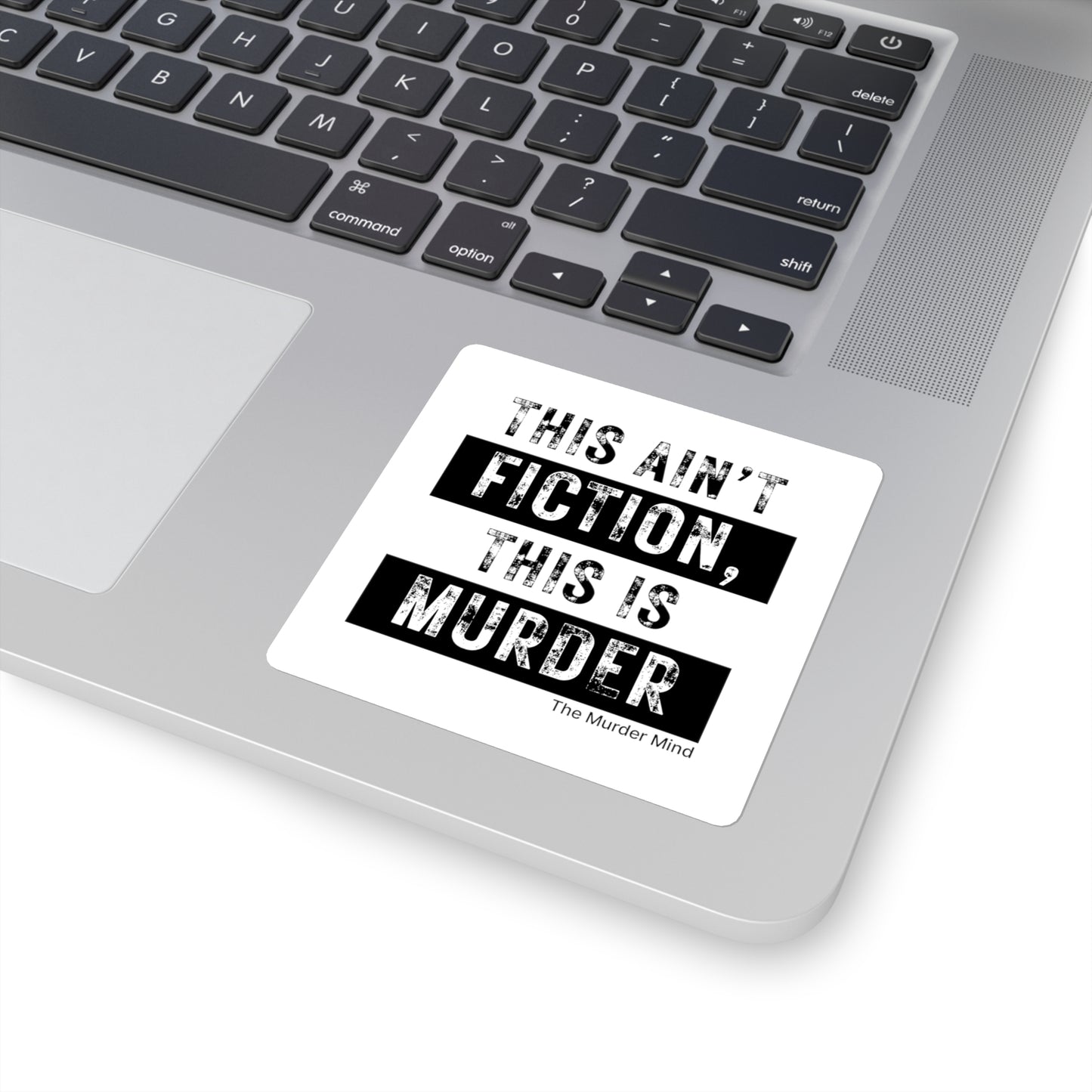 This Ain't Fiction, This Is Murder White Square Stickers