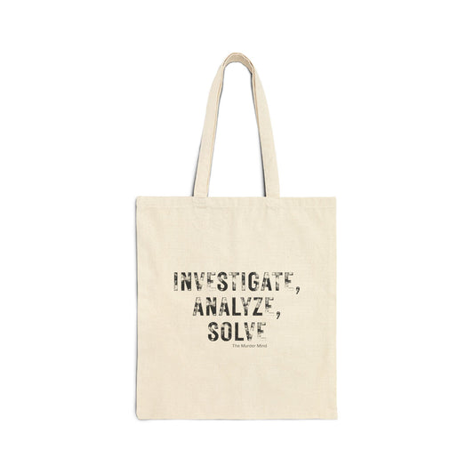 Investigate, Analyze, Solve Cotton Canvas Tote Bag