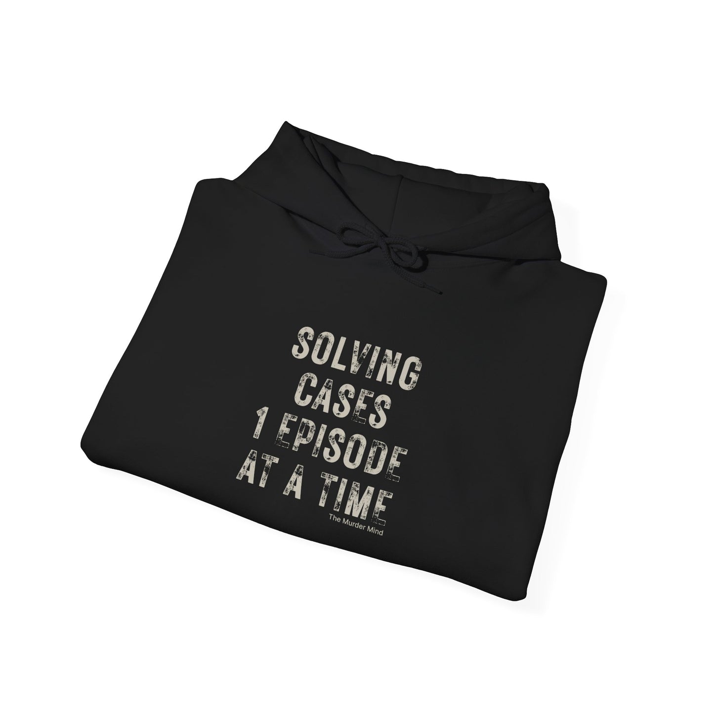 Solving Cases 1 Episode At A Time Unisex Heavy Blend™ Hooded Sweatshirt