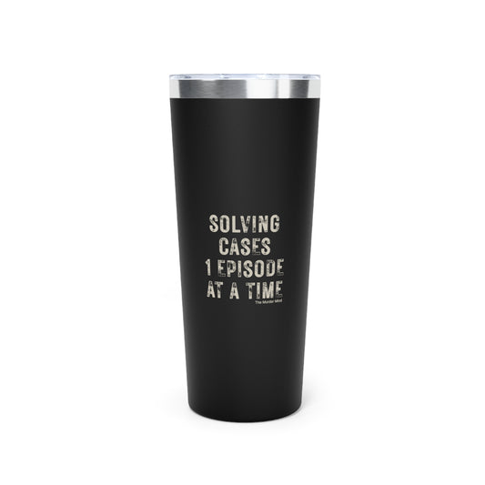 Solving Cases 1 Episode At A Time Copper Vacuum Insulated Tumbler, 22oz