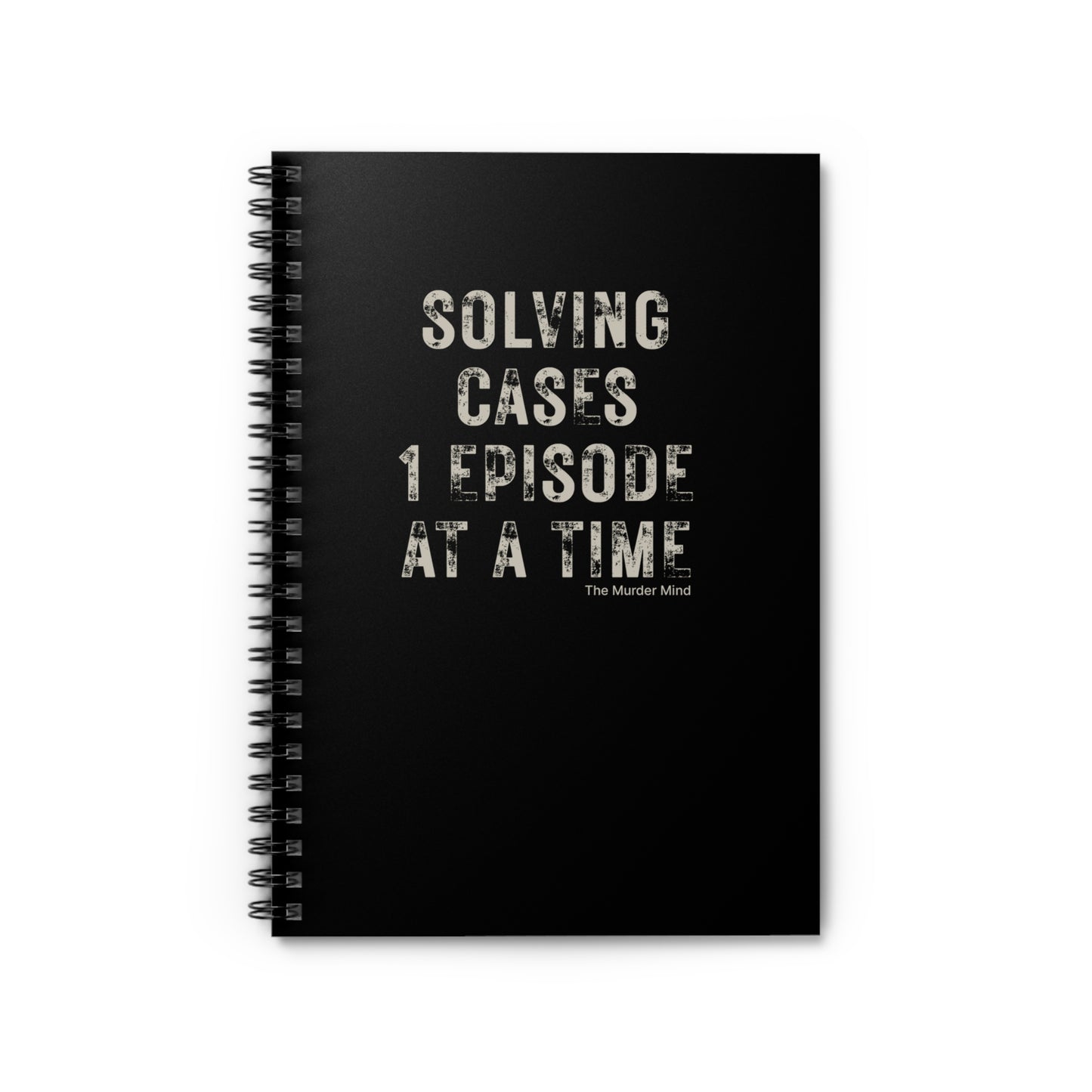 Solving Cases 1 Episode At A Time Black Spiral Notebook - Ruled Line