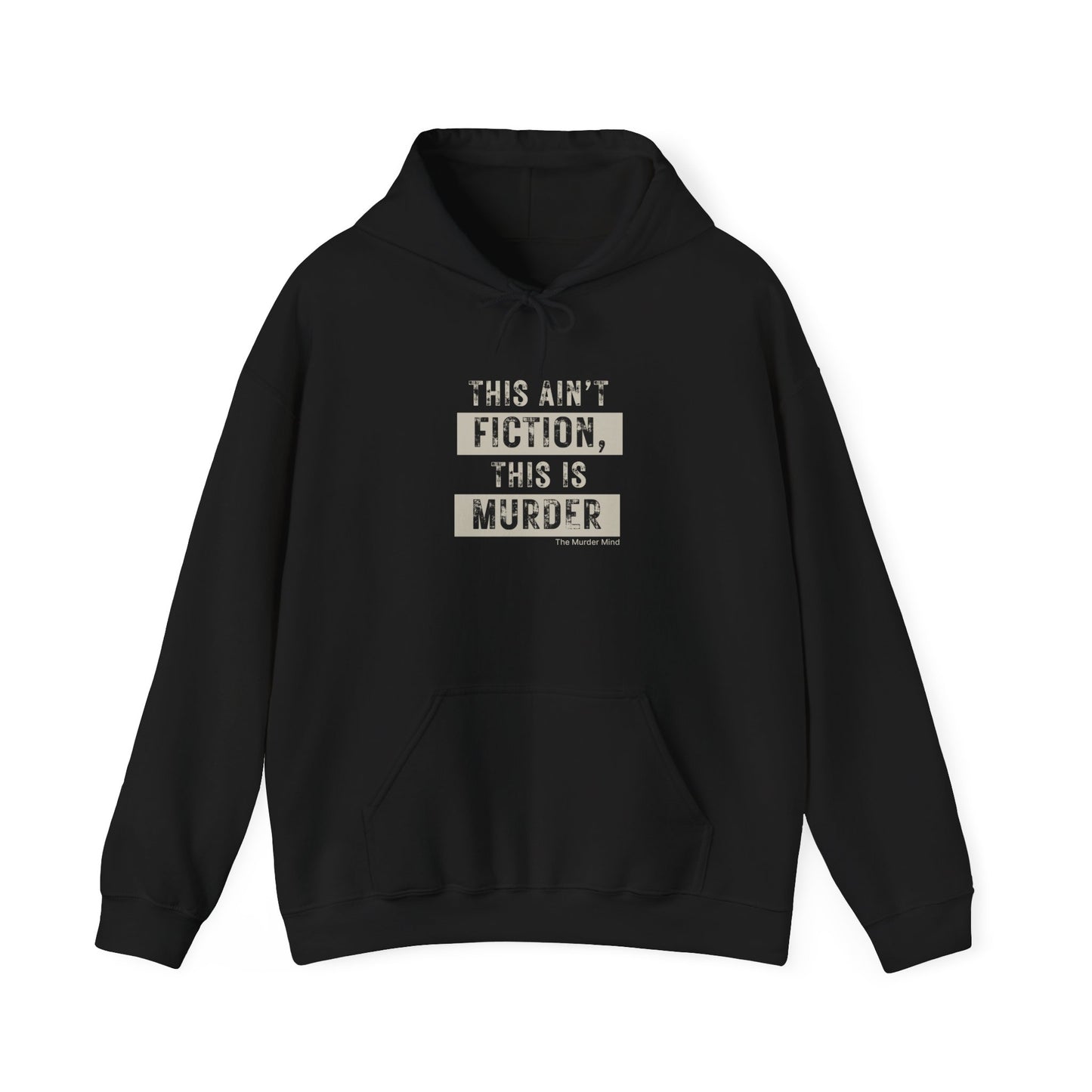 This Ain't Fiction, This Is Murder Unisex Heavy Blend™ Hooded Sweatshirt