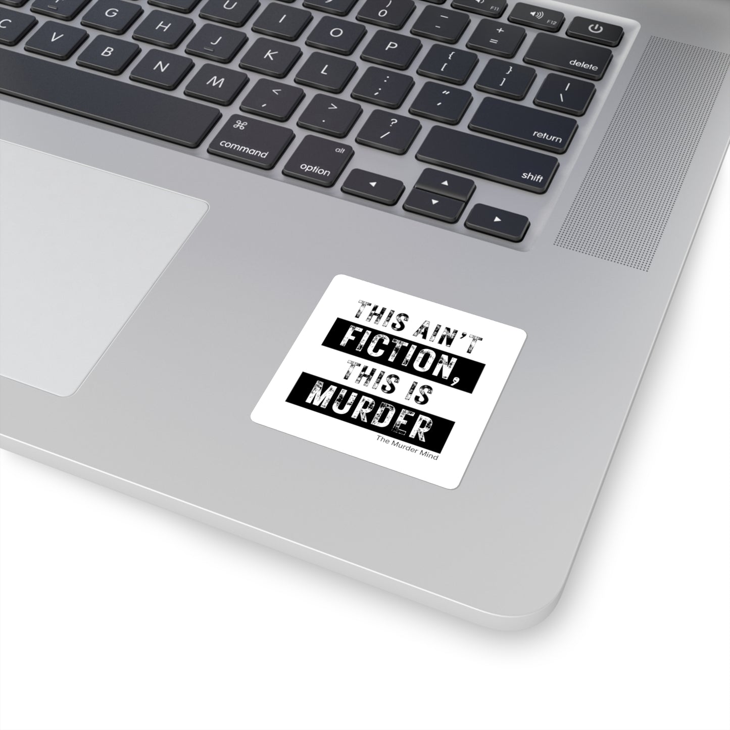 This Ain't Fiction, This Is Murder White Square Stickers