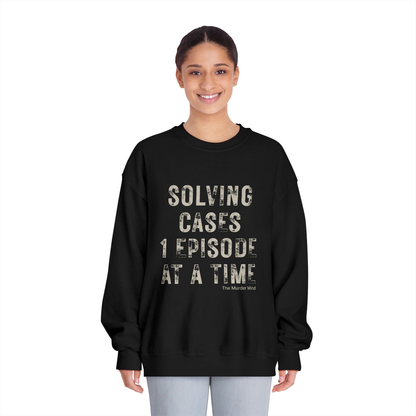 Solving Cases 1 Episode At A Time Unisex DryBlend® Crewneck Sweatshirt