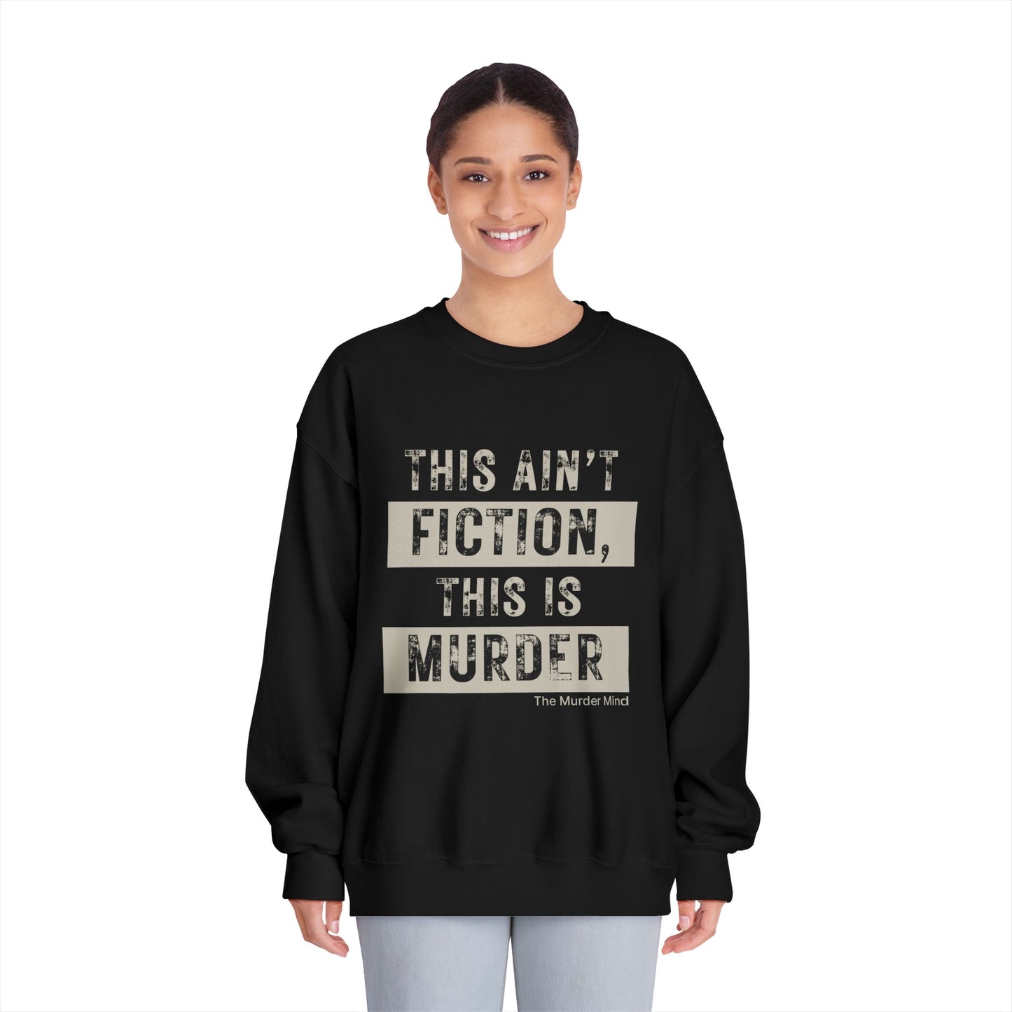 This Ain't Fiction, This Is Murder Unisex DryBlend® Crewneck Sweatshirt