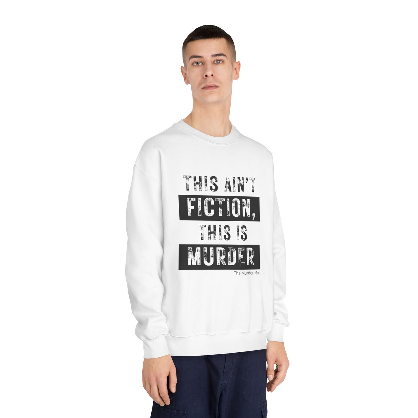 This Ain't Fiction, This Is Murder Unisex DryBlend® Crewneck Sweatshirt