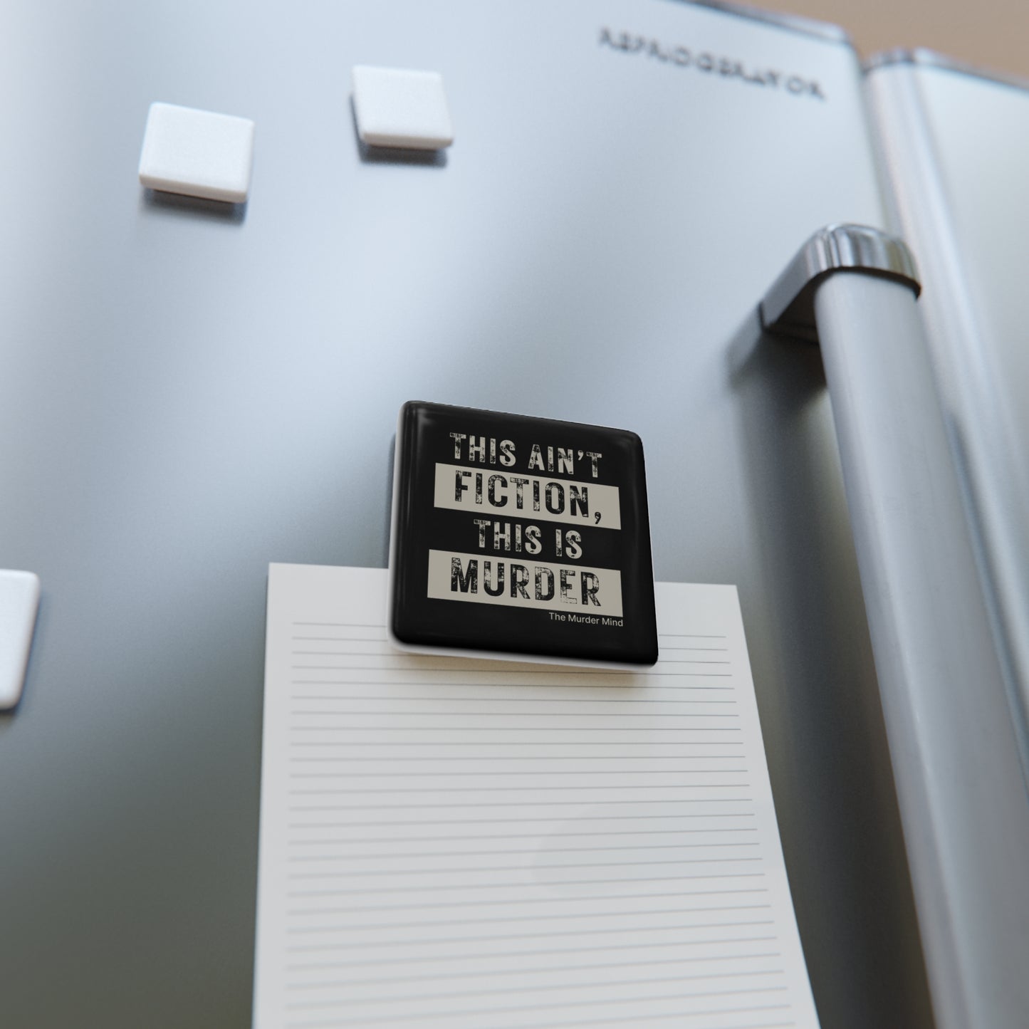 This Ain't Fiction, This Is Murder Black Porcelain Magnet, Square