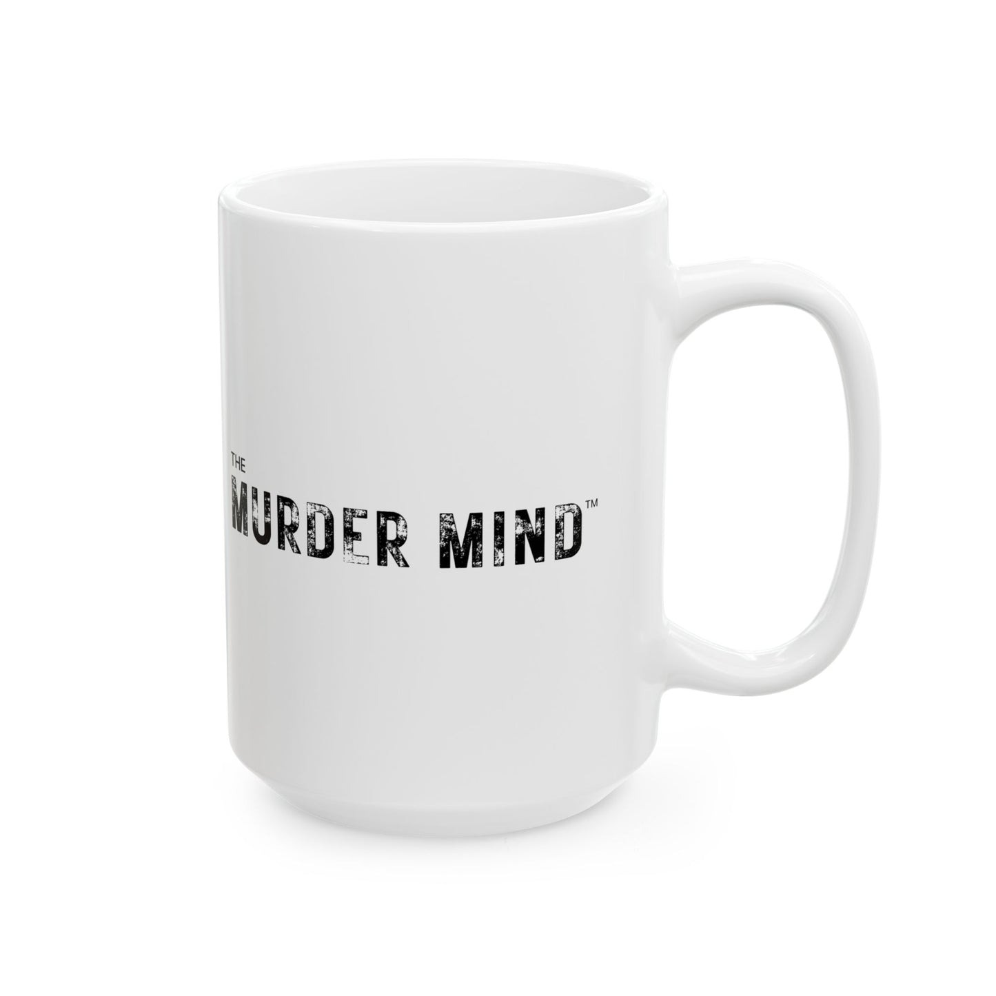 The Murder Mind White Ceramic Mug, (11oz, 15oz)