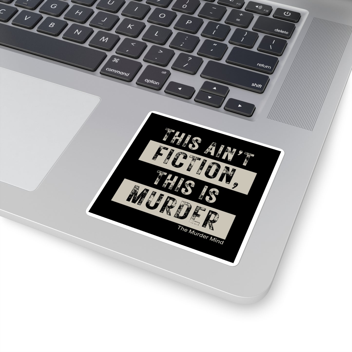This Ain't Fiction, This Is Murder Black Square Stickers