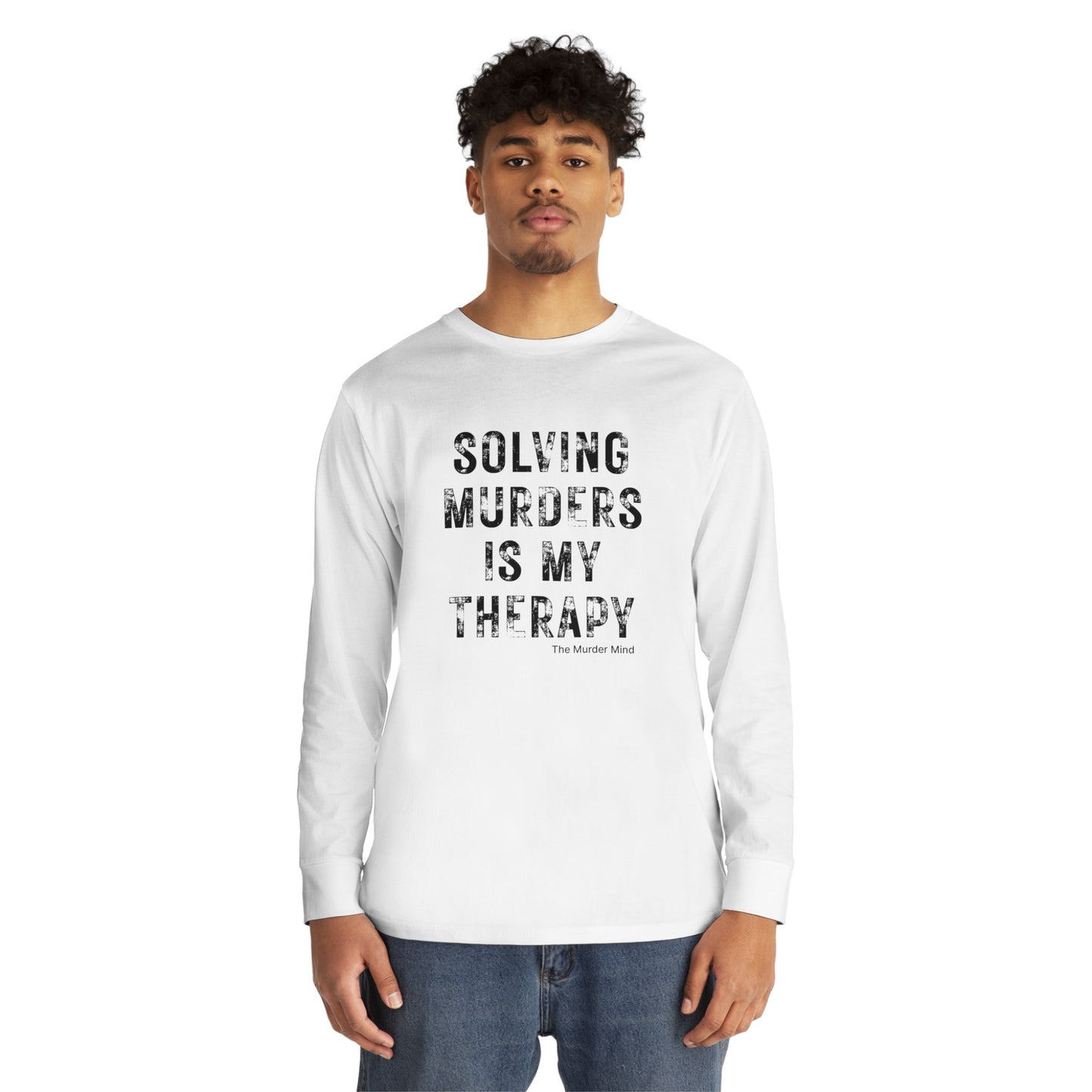 Solving Murders Is My Therapy Long Sleeve Crewneck Tee