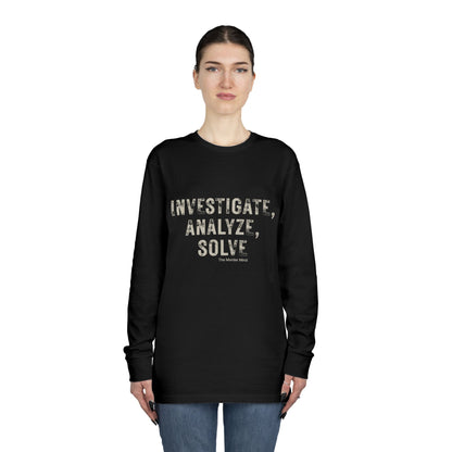 Investigate, Analyze, Solve Long Sleeve Crewneck Tee