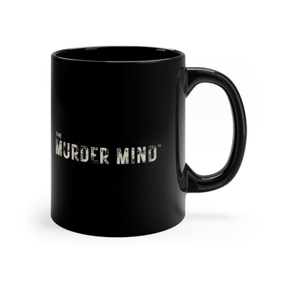 The Murder Mind Black Coffee Mug, 11oz
