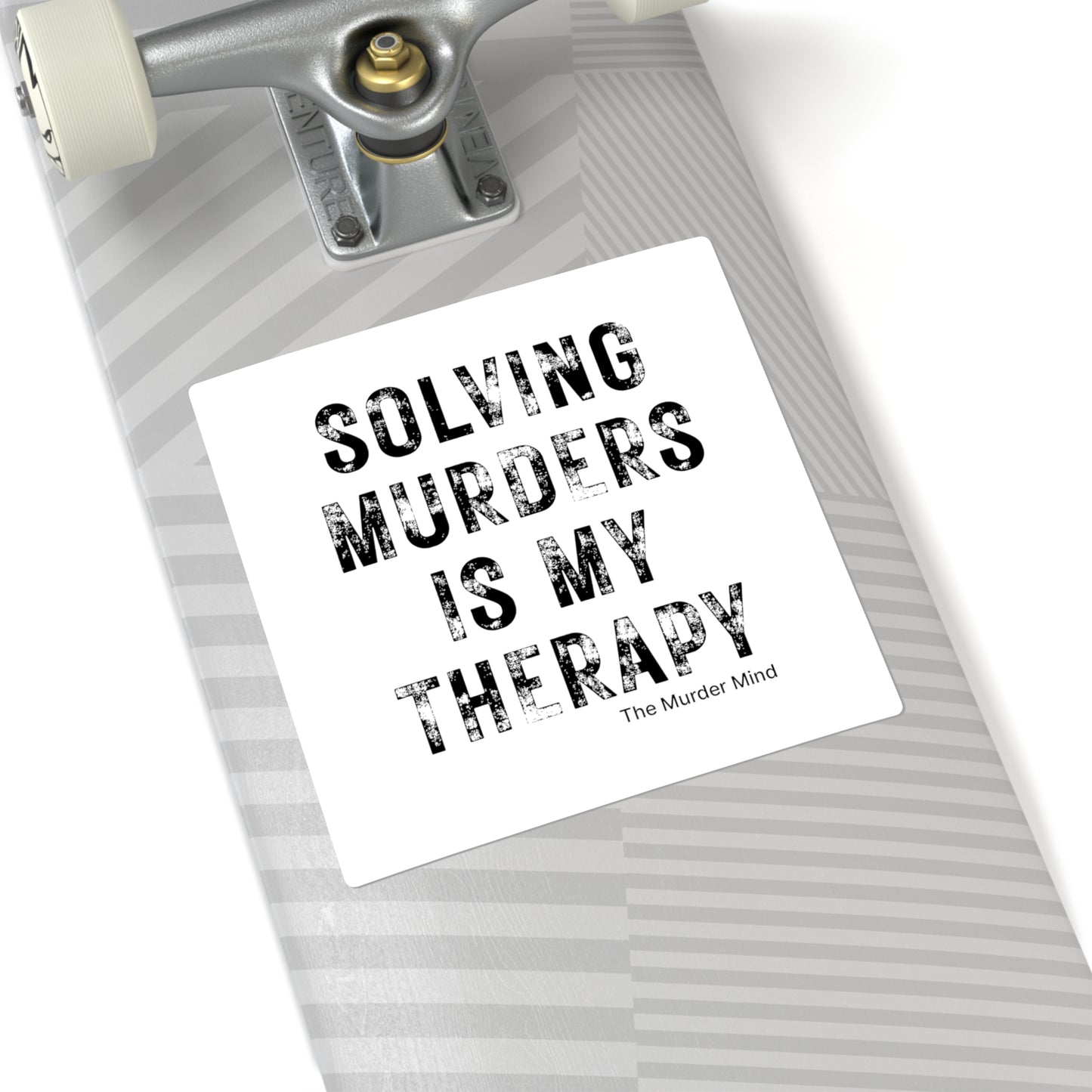 Solving Murders Is My Therapy White Square Stickers