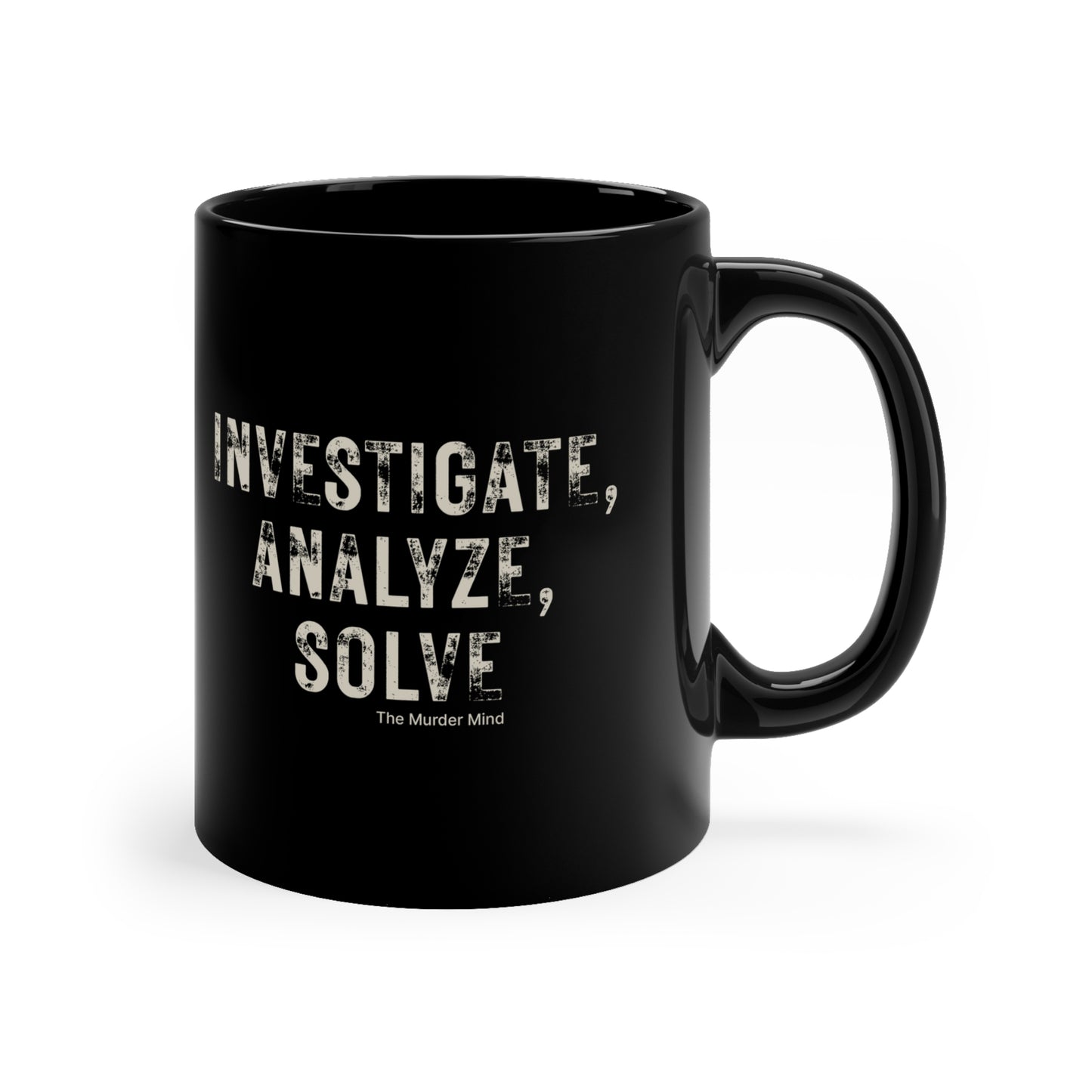 Investigate, Analyze, Solve Black Coffee Mug, 11oz
