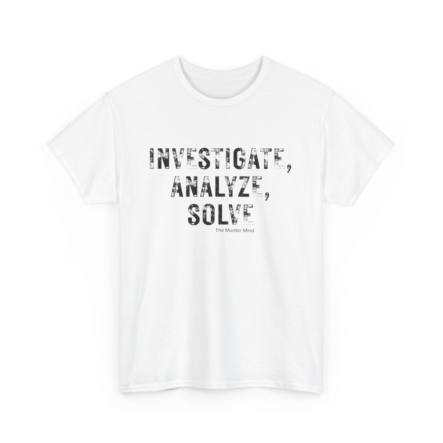 Investigate, Analyze, Solve Unisex Heavy Cotton Tee