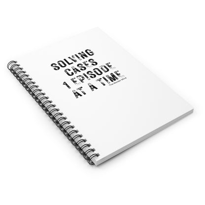 Solving Cases 1 Episode At A Time White Spiral Notebook - Ruled Line