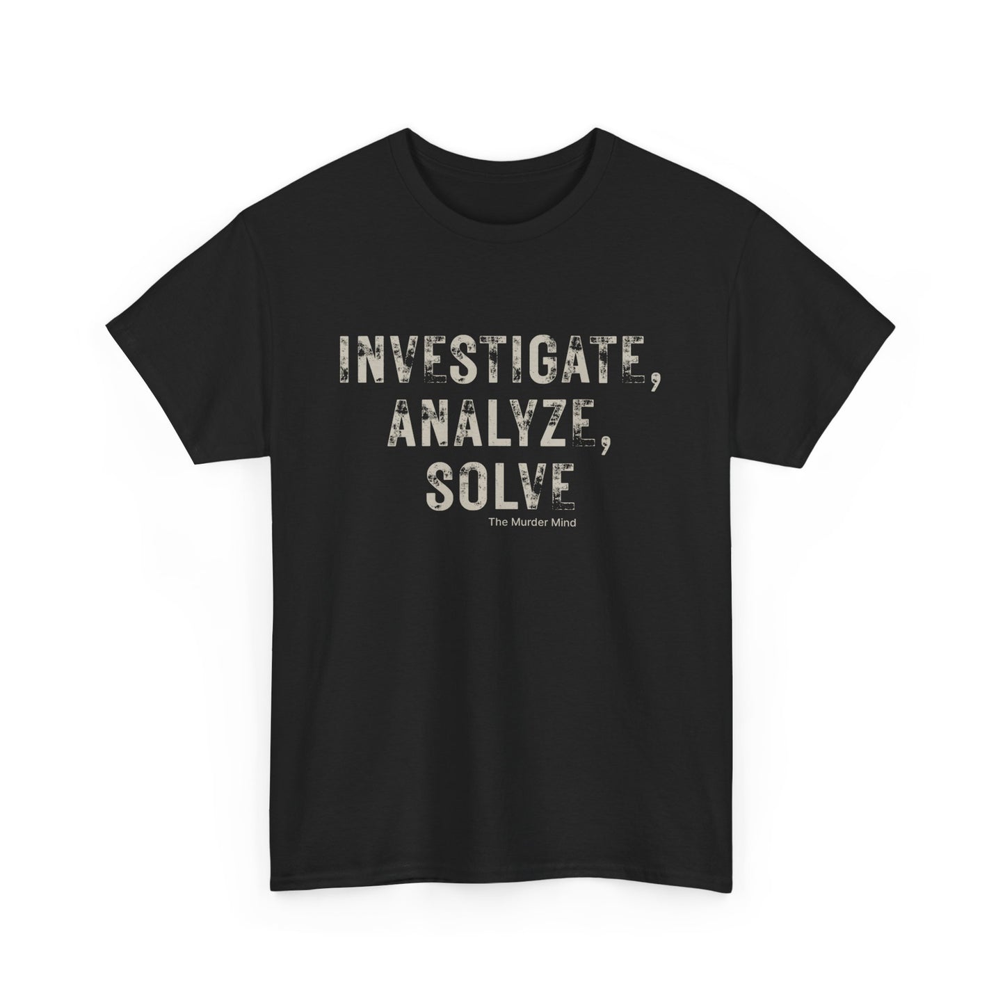 Investigate, Analyze, Solve Unisex Heavy Cotton Tee