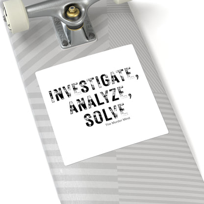 Investigate, Analyze, Solve White Square Stickers