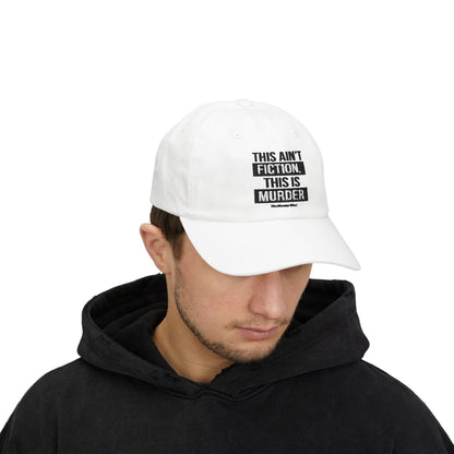 This Ain't Fiction, This Is Murder White Classic Dad Cap
