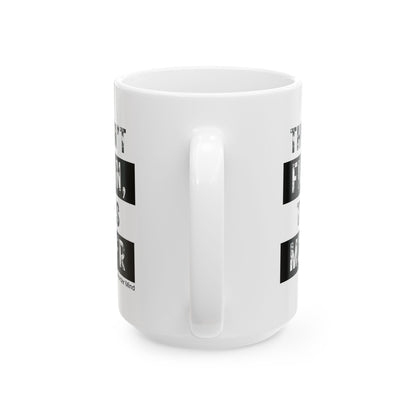 This Ain't Fiction, This Is Murder White Ceramic Mug, (11oz, 15oz)