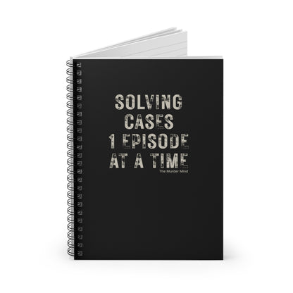 Solving Cases 1 Episode At A Time  Black Spiral Notebook - Ruled Line