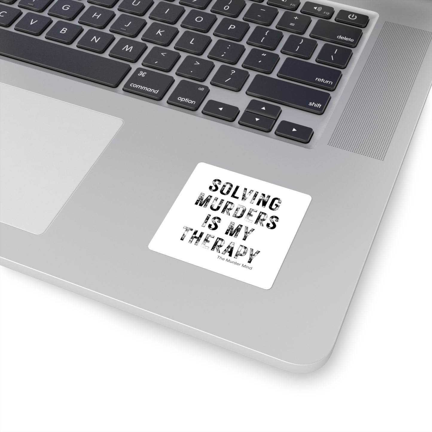 Solving Murders Is My Therapy White Square Stickers