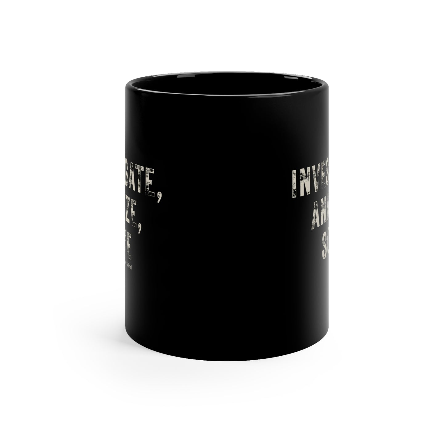 Investigate, Analyze, Solve Black Coffee Mug, 11oz