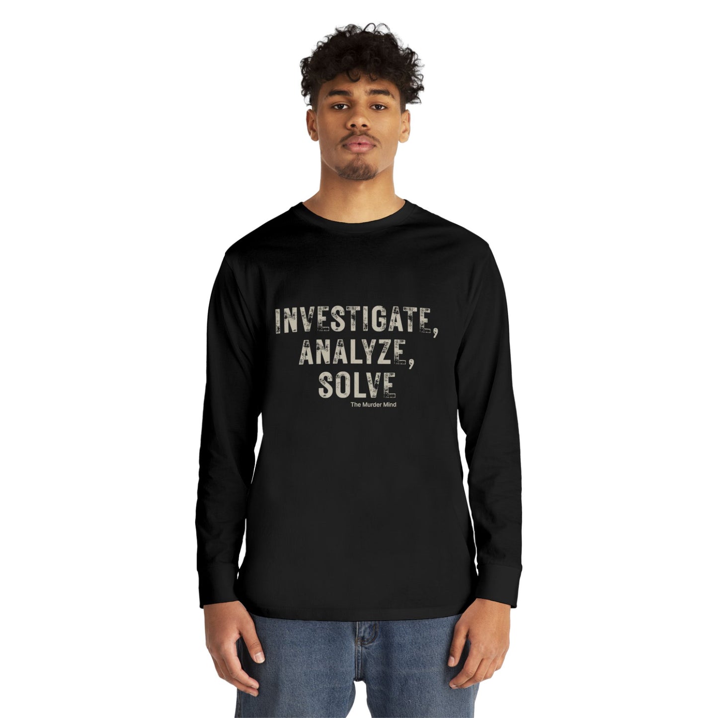 Investigate, Analyze, Solve Long Sleeve Crewneck Tee