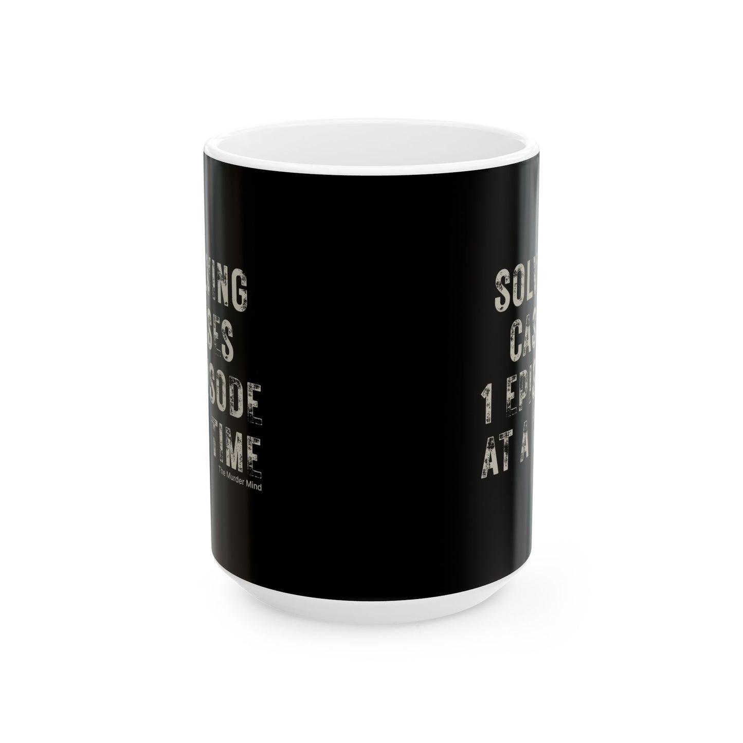 Solving Cases 1 Episode At A Time Black Ceramic Mug, (11oz, 15oz)