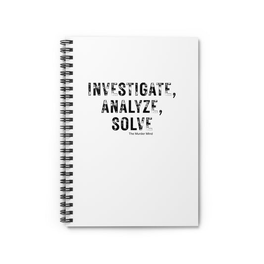 Investigate, Analyze, Solve White Spiral Notebook - Ruled Line